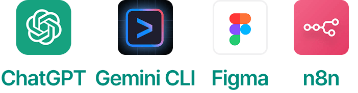 ChatGPT, Gemini CLI, Figma, n8n